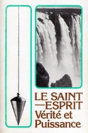 Le Saint-Esprit, Vérité et Puissance